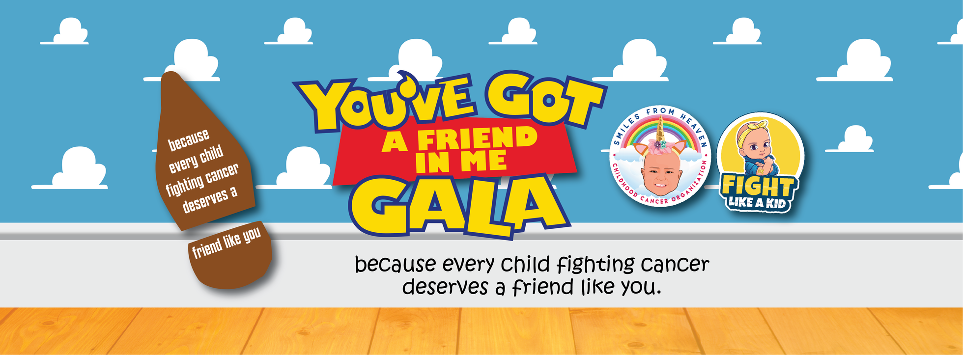 You've Got a Friend in Me Gala